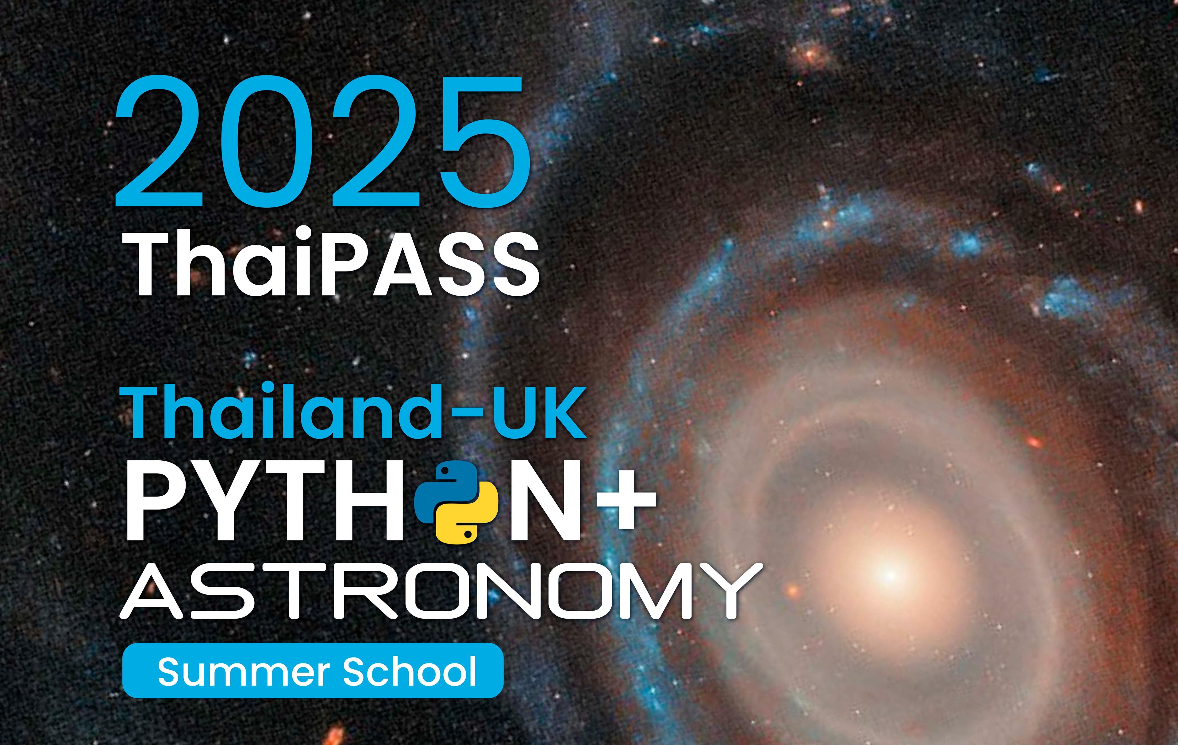 Thailand-UK Python+Astronomy Summer School (ThaiPASS’2025)